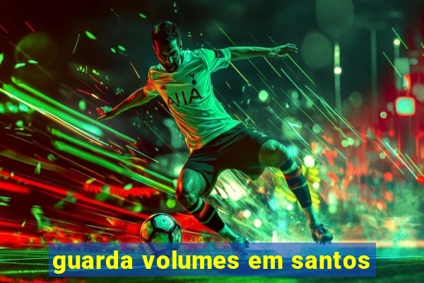 guarda volumes em santos